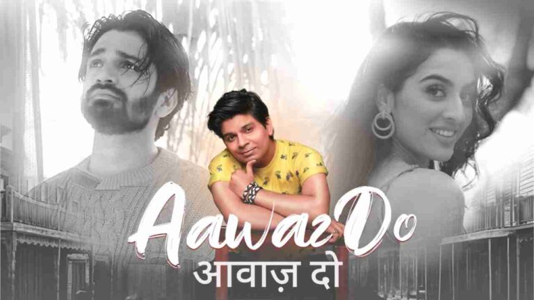 Aawaz Do (आवाज़ दो) Song Lyrics - Ankit Tiwari
