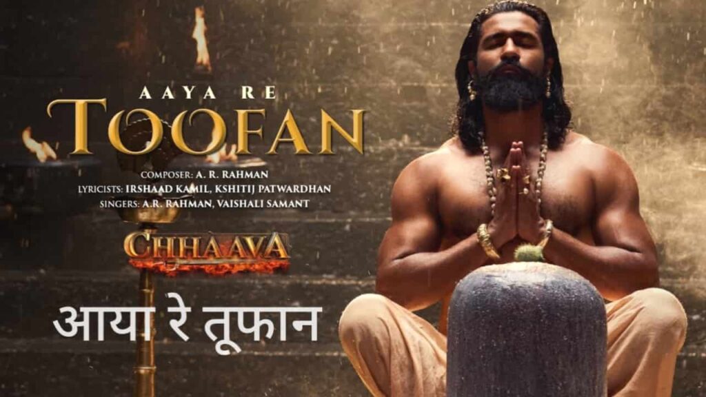 Aaya Re Toofan Lyrics in Hindi - Chhaava (2025) | A.R. Rahman, Vaishali Samant