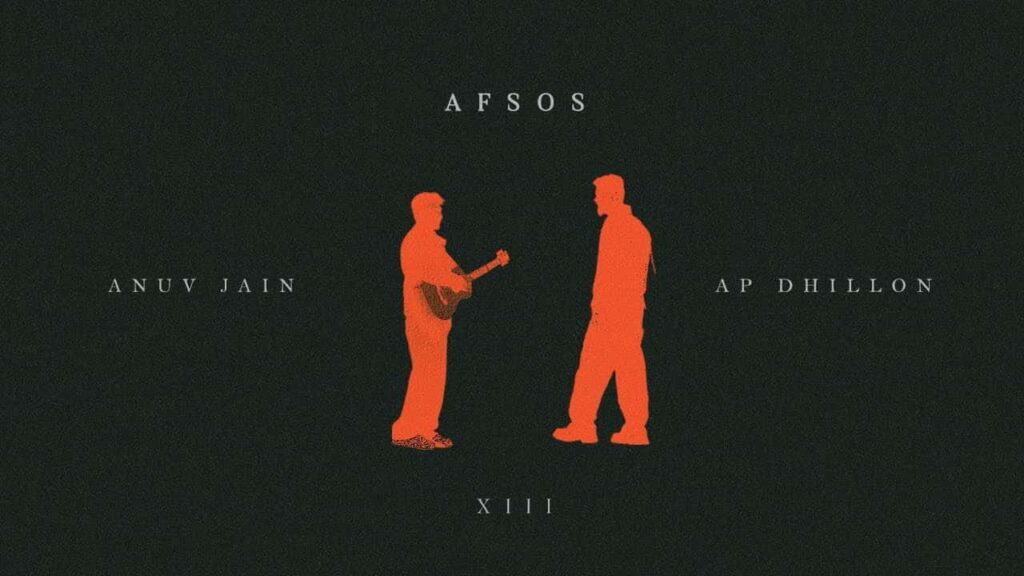 Afsos Lyrics in Hindi - Anuv Jain, AP Dhillon