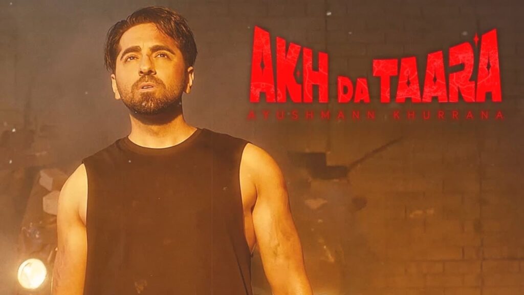 Akh Da Taara Lyrics in Hindi - Ayushmannn Khurrana