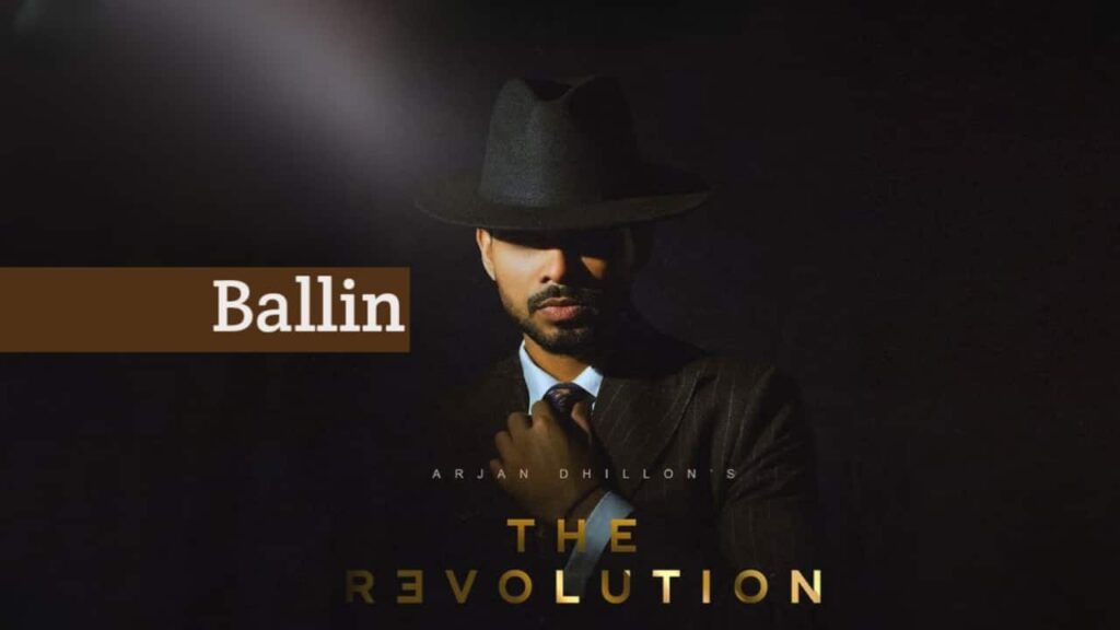 Ballin Lyrics - Arjan Dhillon | The Revolution