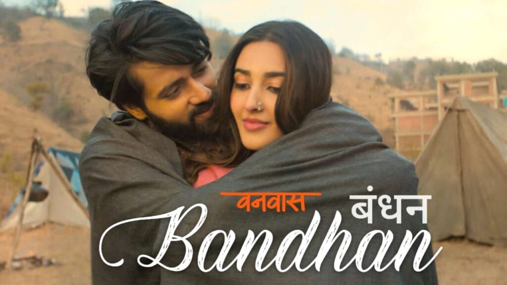 Bandhan Lyrics in Hindi - Vanvaas (2024) | Vishal Mishra, Palak Muchhal, Mithoon