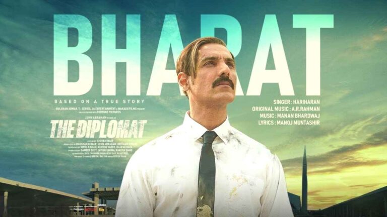 Bharat (भारत) Song Lyrics in Hindi and English from the film The Diplomat