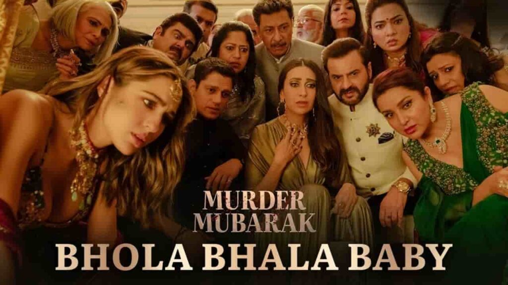 Bhola Bhala Baby Song Lyrics in Hindi - Murder Mubarak (2024) | Sachin-Jigar, Shilpa Rao