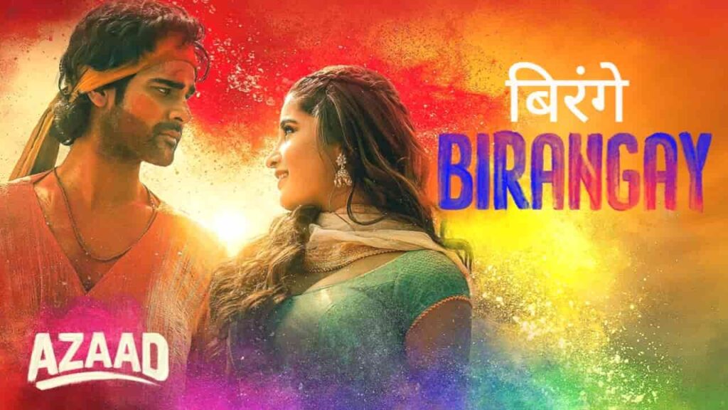 Birangay Lyrics in Hindi - Azaad (2025) | Amit Trivedi, Meenal Jain