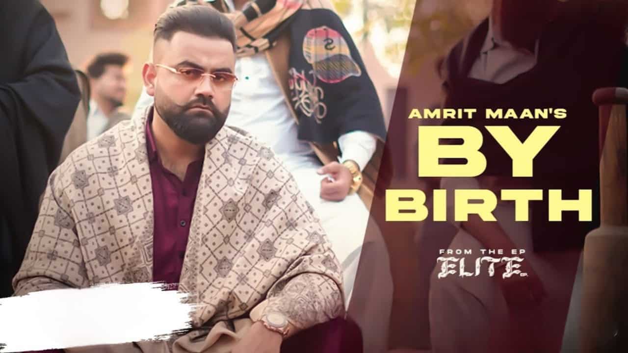 By Birth Lyrics in Hindi - Amrit Maan | Desi Crew