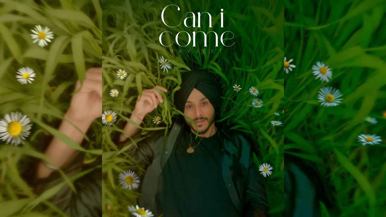 Thumbnail image of Can I Come Lyrics by Navjeet