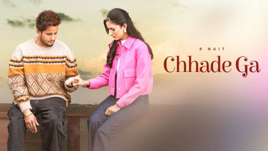 Chhadhe Ga Lyrics - R Nait | Catch Me If You Can