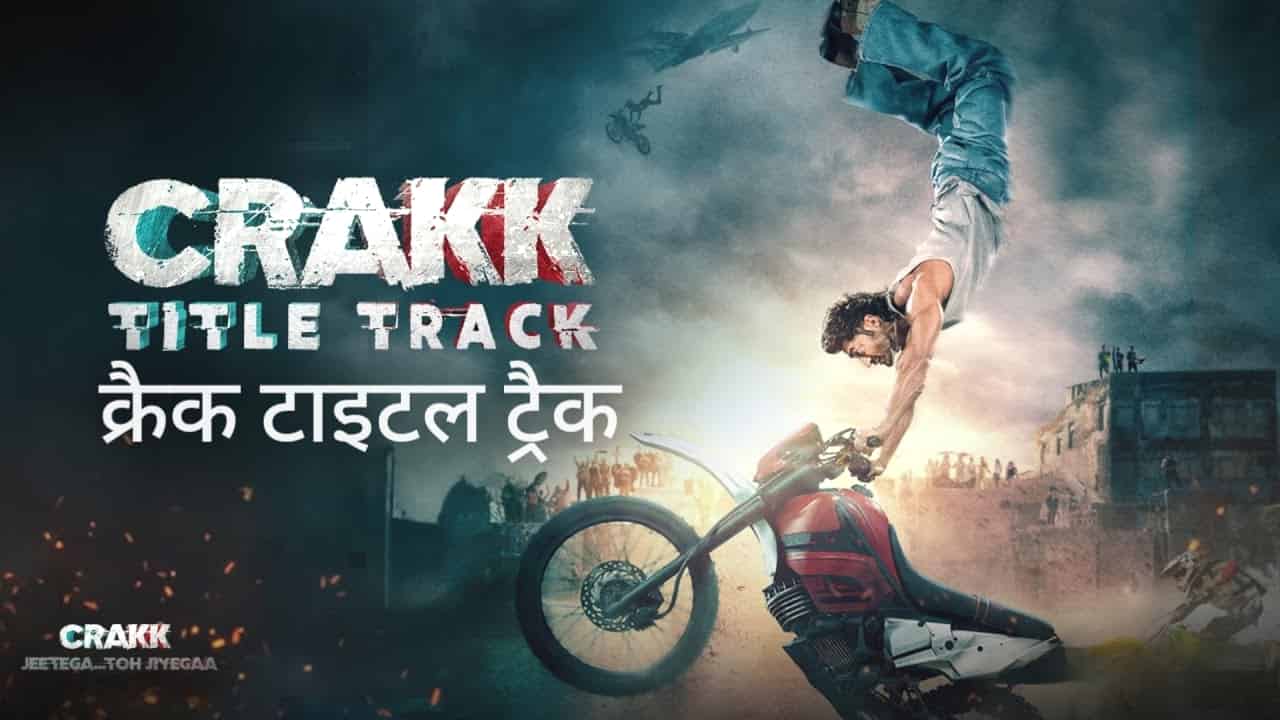 Crakk Title Track Lyrics in Hindi - Crakk (2024) | Vikram Montrose, Paradox