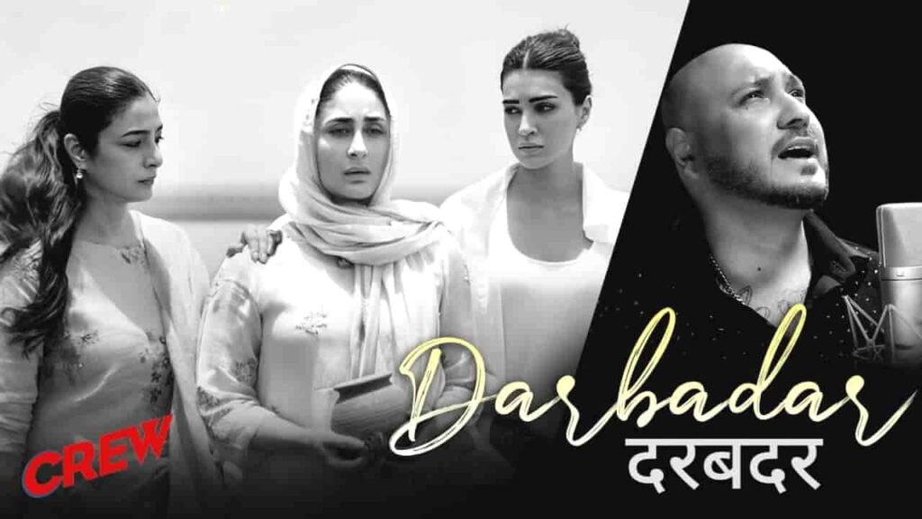 Darbadar Song Lyrics in Hindi - Crew (2024) | B Praak, Asees Kaur