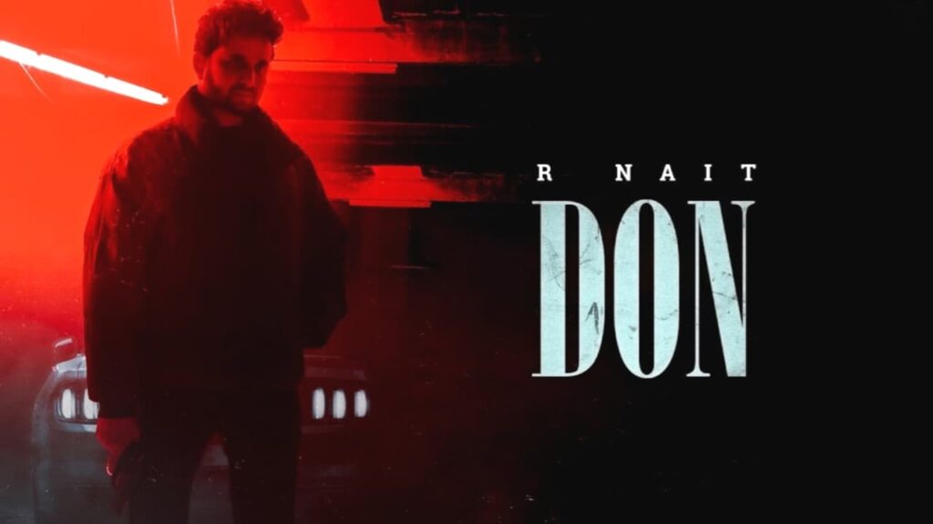 Don Lyrics - R Nait | from the album Catch Me If You Can