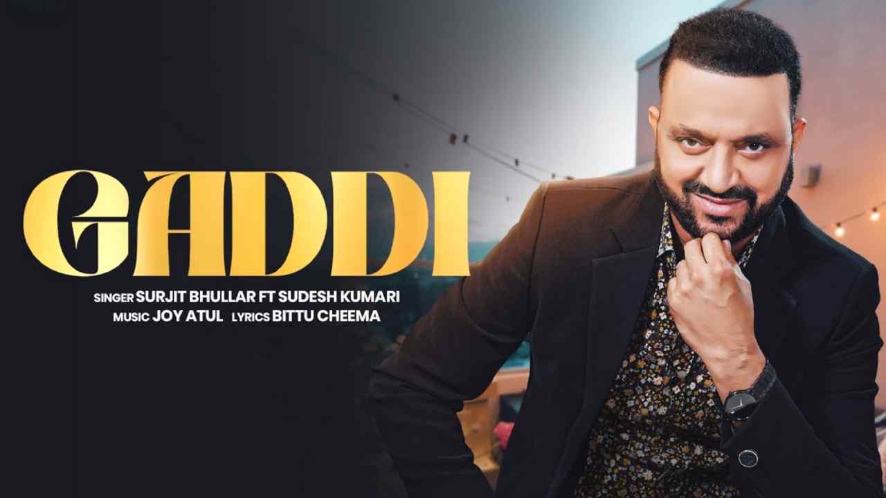 Gaddi Lyrics Thumbnail - Surjit Bhullar, Sudesh Kumari