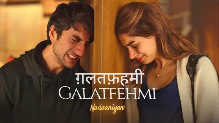 Galatfehmi (ग़लतफ़हमी) Song Lyrics - Nadaaniya