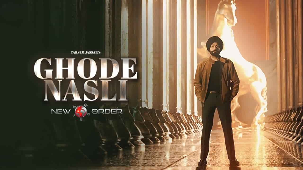 Ghode Nasli Lyrics in Hindi - Tarsem Jassar