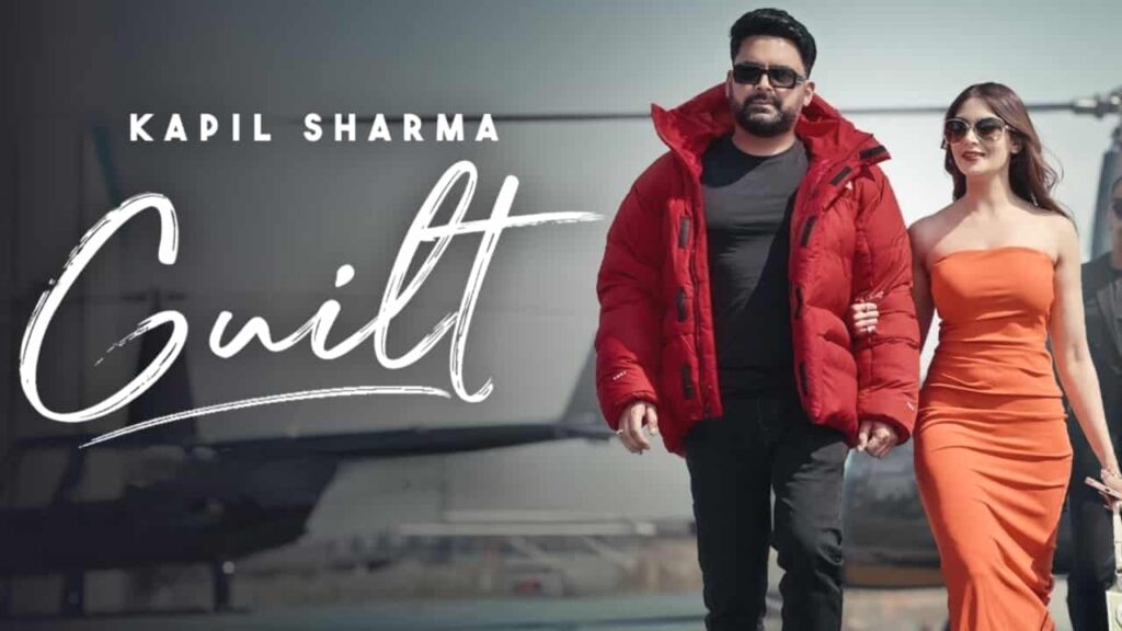 Guilt Lyrics - Kapil Sharma