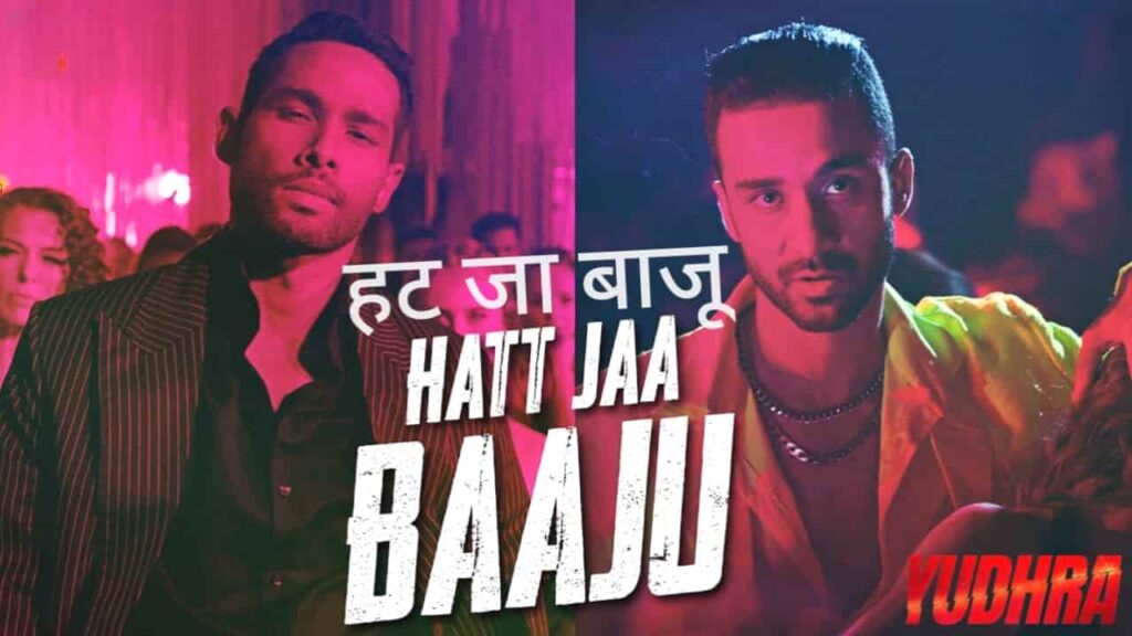 Hatt Jaa Baaju Lyrics in Hindi - Yudhra (2024) | Vishal Dadlani, Kelly Dlima, Arsh Mohammed