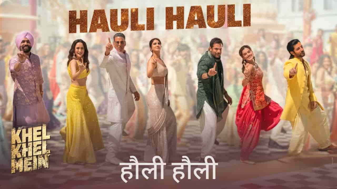 Hauli Hauli Lyrics in Hindi - Khel Khel Mein (2024) | Guru Randhawa, Yo Yo Honey Singh, Neha Kakkar