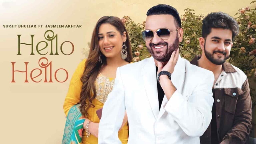 Hello Hello Lyrics - Surjit Bhullar, Jasmeen Akhtar