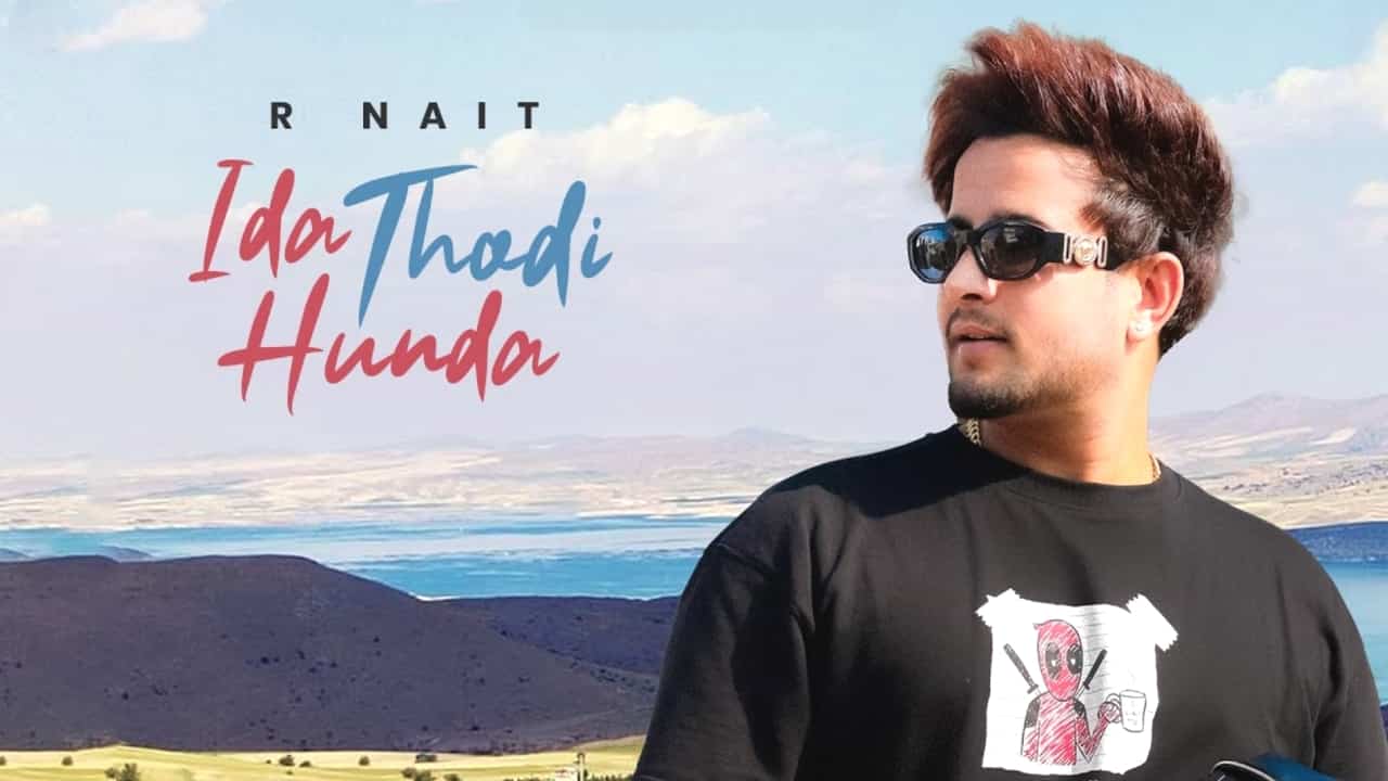 Ida Thodi Hunda Lyrics - R Nait, Rani Randeep | Catch Me If You Can