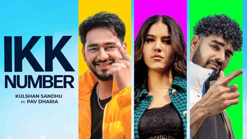 Ikk Number Lyrics in Hindi - Kulshan Sandhu, Pav Dharia