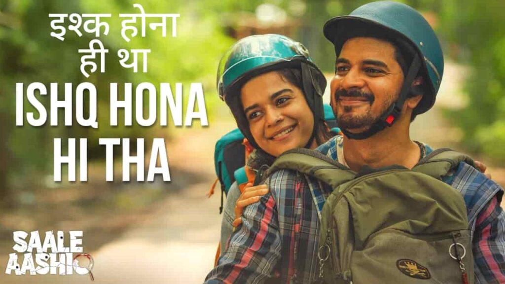 Ishq Hona Hi Tha Lyrics in Hindi - Saale Aashiq (2025) | Saaj Bhatt, Shreyas Puranik, Aishwarya Bhandari