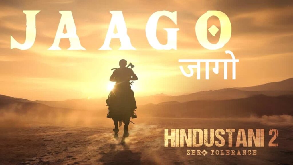 Jaago Song Lyrics in Hindi - Hindustani 2 (2024) | Ritesh G Rao, Shruthika Samudhrala