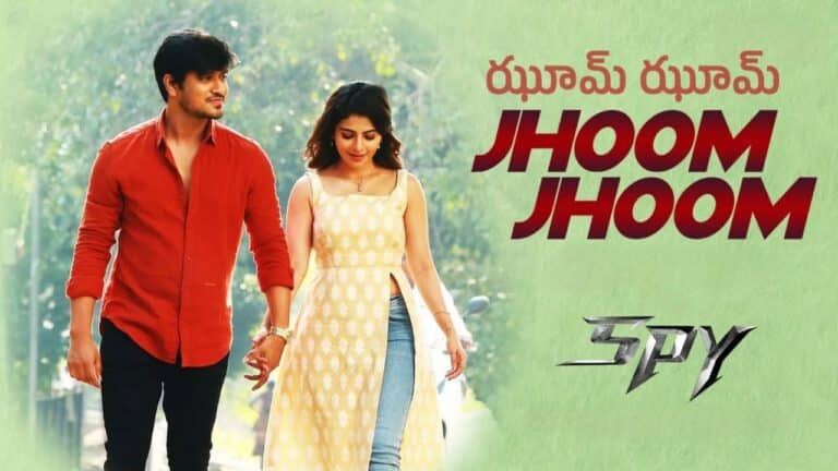 Jhoom Jhoom Song Lyrics in Telugu - Spy (2023) | Anurag Kulkarni, Ramya Behara