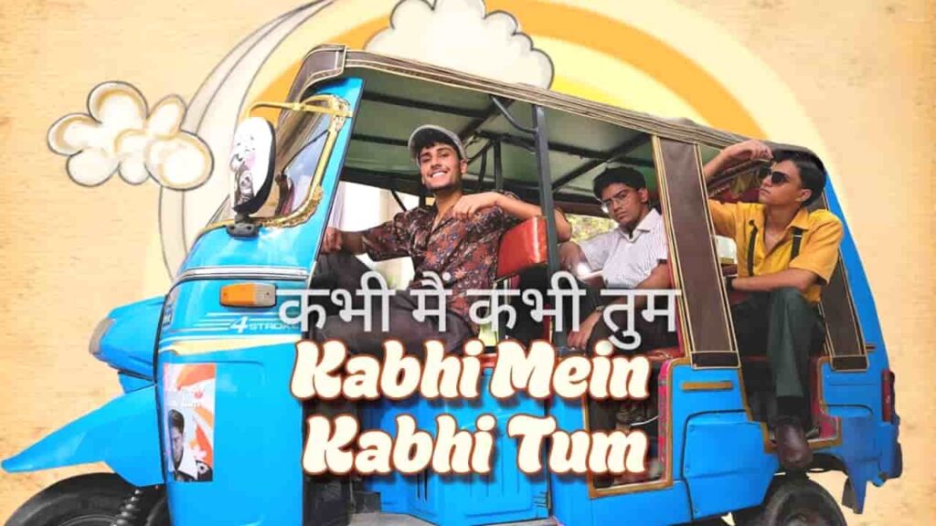 Kabhi Mein Kabhi Tum Lyrics in Hindi - Ahad Khan, Usama Ali