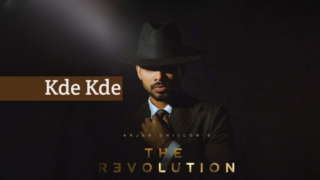 Kde Kde Lyrics - Arjan Dhillon | The Revolution