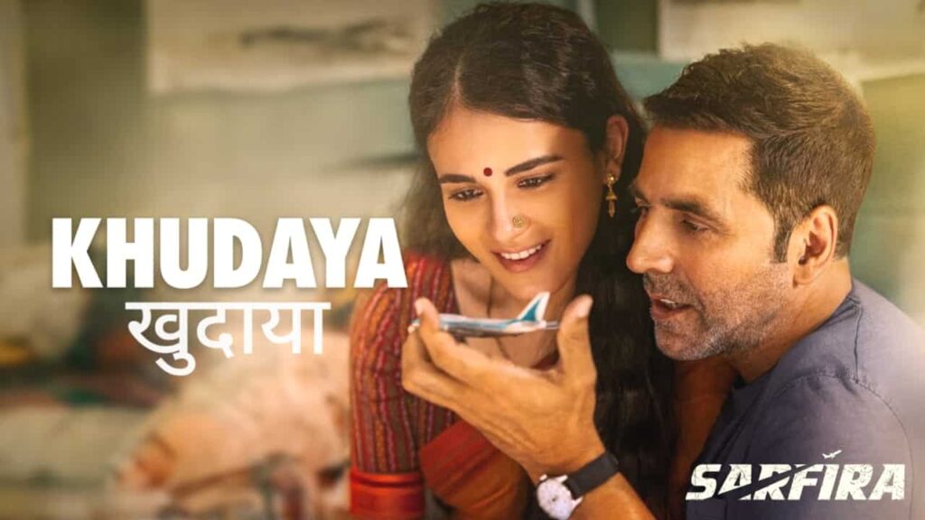 Khudaya Song Lyrics in Hindi - Sarfira (2024) | Sagar Bhatia, Neeti Mohan, Suhit Abhyankar