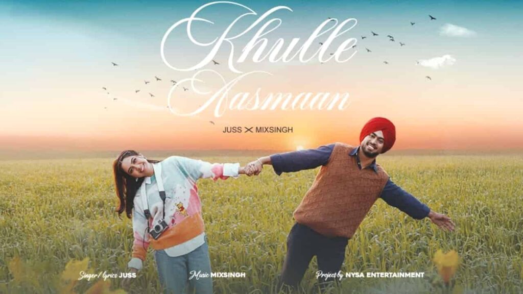 Khulle Aasmaan Lyrics - Juss | MixSingh