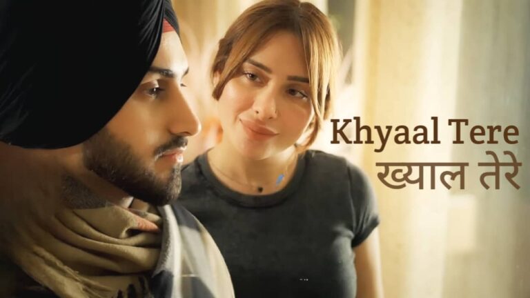Khyaal Tere Lyrics in Hindi - Rohanpreet Singh | Mahira Sharma