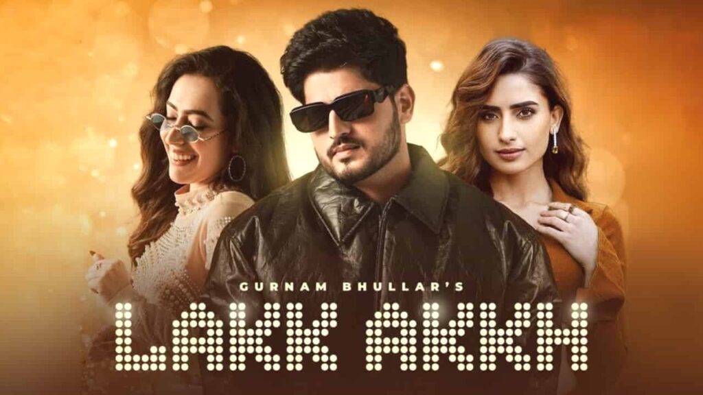 Lakk Akkh Lyrics in Hindi - Gurnam Bhullar, Amber Kaur