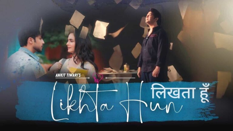 Likhta Hun Lyrics in Hindi - Ankit Tiwari