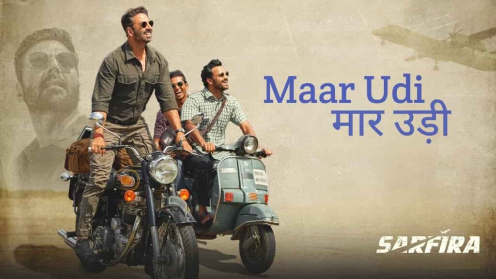 Maar Udi Song Lyrics in Hindi - Sarfira (2024) | Yadu Krishnan, Sugandh Shekar, Haston Rodrigues, Abhijith Rao