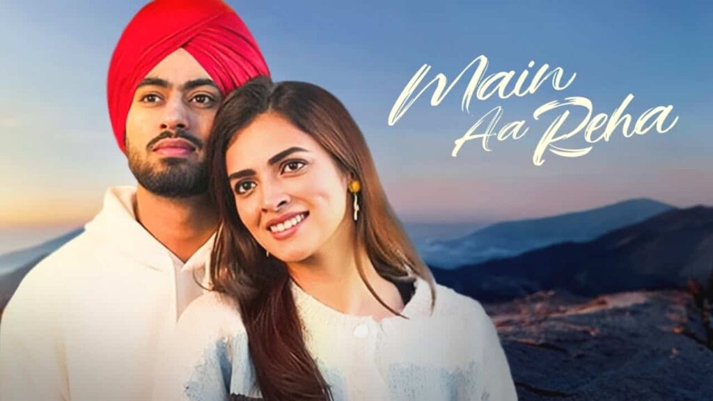 Main Aa Reha Lyrics in Hindi - Juss and MixSingh