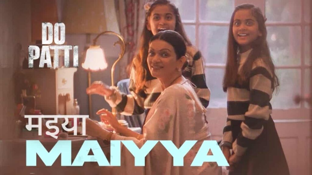 Maiyya Lyrics in Hindi - Do Patti (2024) | Sachet Tandon, Parampara Tandon