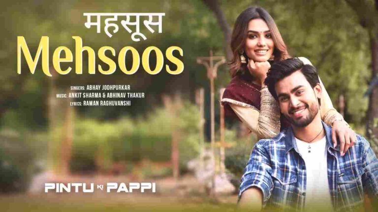 Mehsoos (महसूस) Song Lyrics - Pintu Ki Pappi