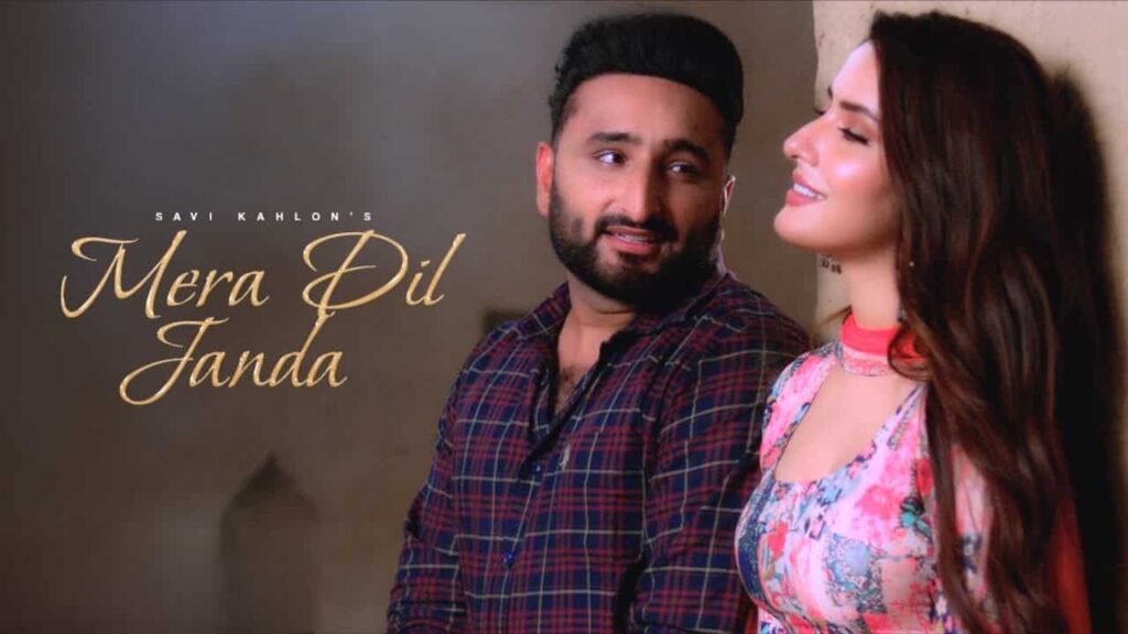 Mera Dil Janda Lyrics in Hindi - Savi Kahlon | Avvy Sra