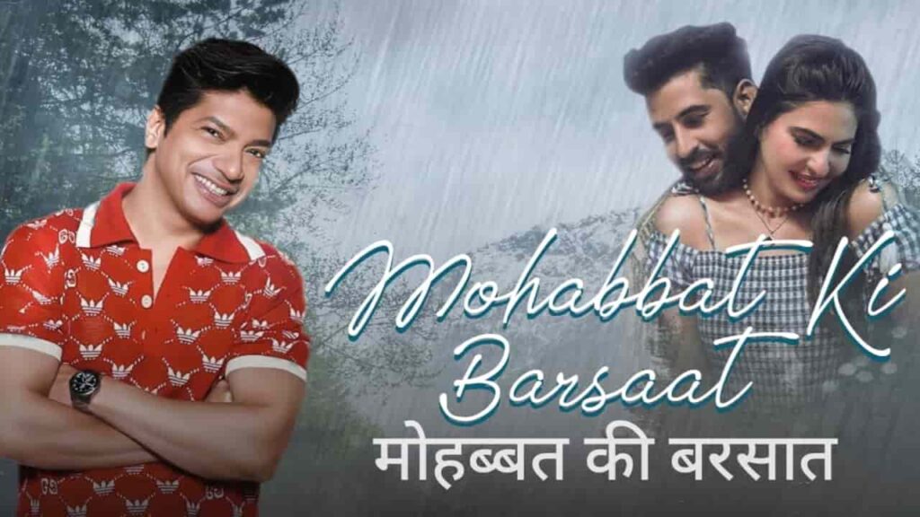 Mohabbat Ki Barsaat Lyrics in Hindi - Shaan | Katerina Isaeva, Rahul Koul