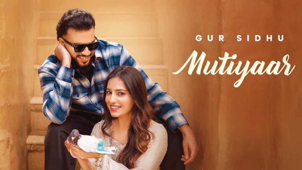 Mutiyaar Lyrics in Hindi - Gur Sidhu, Jasmeen Akhtar