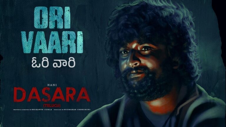 Ori Vaari Song Lyrics in Telugu - Dasara (2023) | Santhosh Narayanan