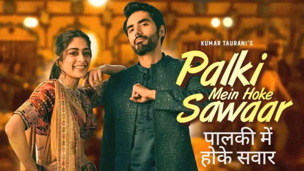 Palki Mein Hoke Sawaar Lyrics in Hindi - Asees Kaur, Shahid Mallya | Ishwak Singh, Tanya Maniktala