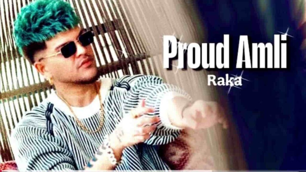 Proud Amli Lyrics - Raka