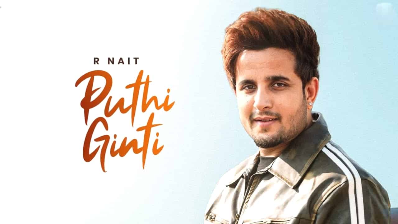 Puthi Ginti Lyrics - R Nait | Catch Me If You Can