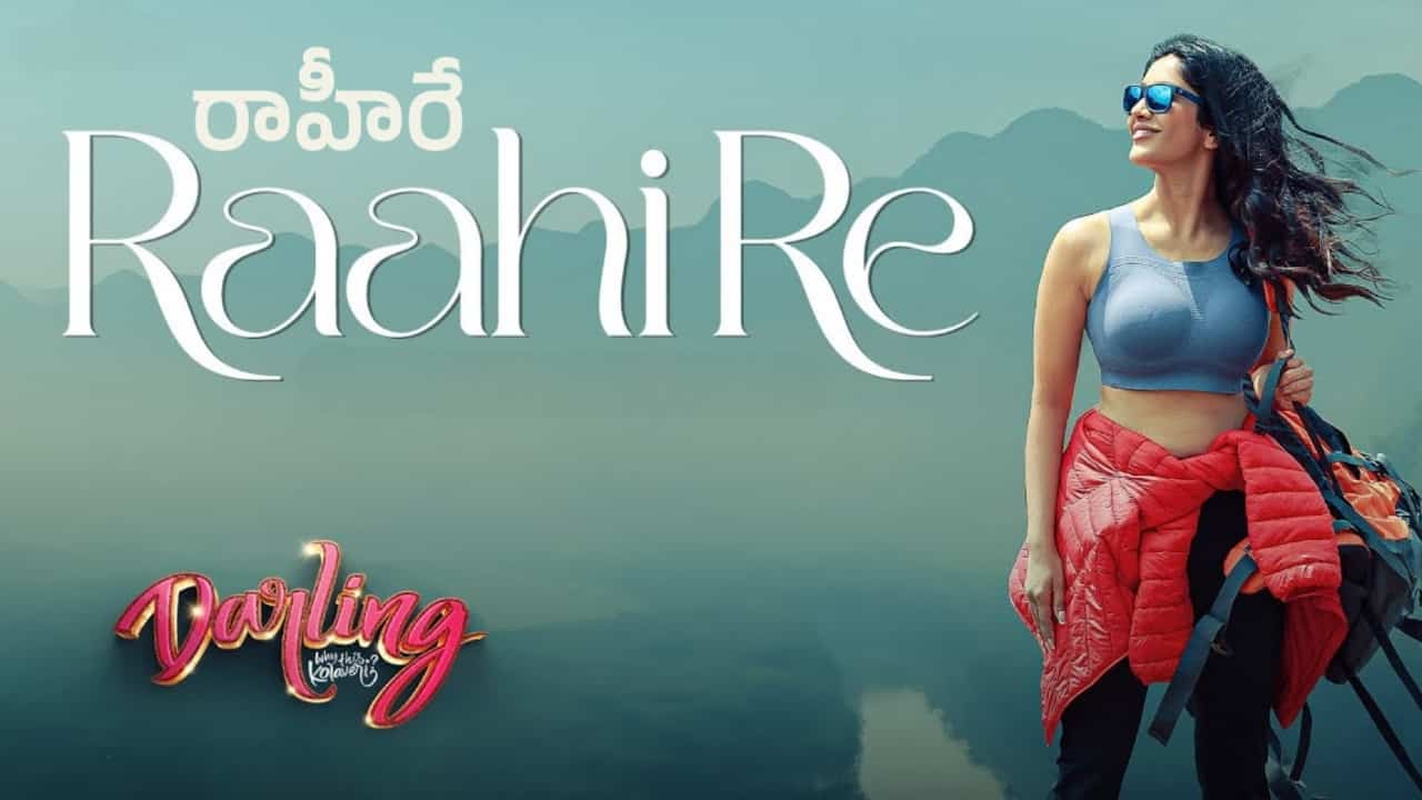 Raahi Re Song Lyrics in Telugu - Darling (2024) | Kapil Kapilan