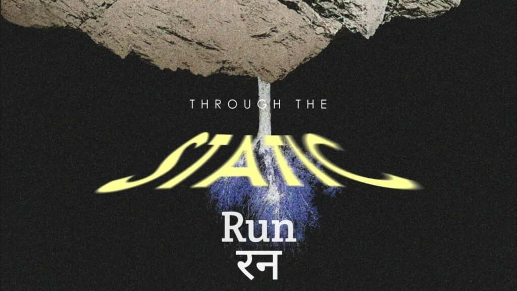 Run Lyrics in Hindi - Jokhay | Through The Static