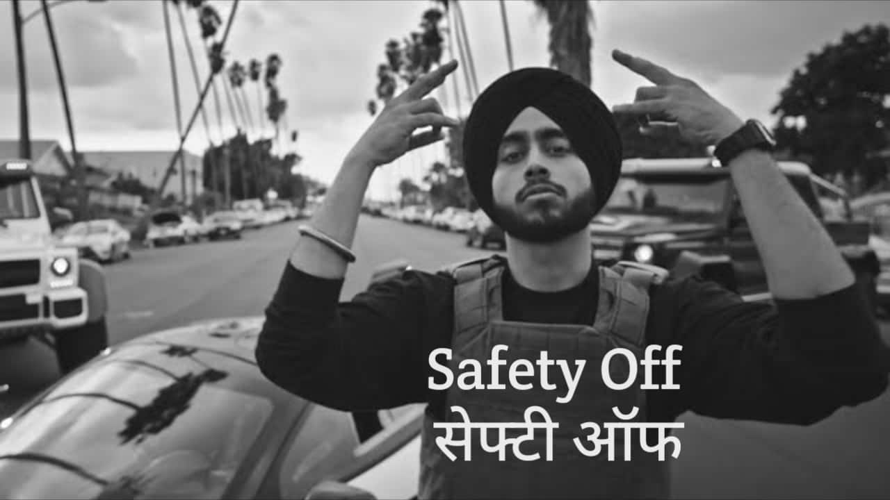 Safety Off Lyrics in Hindi - Shubh