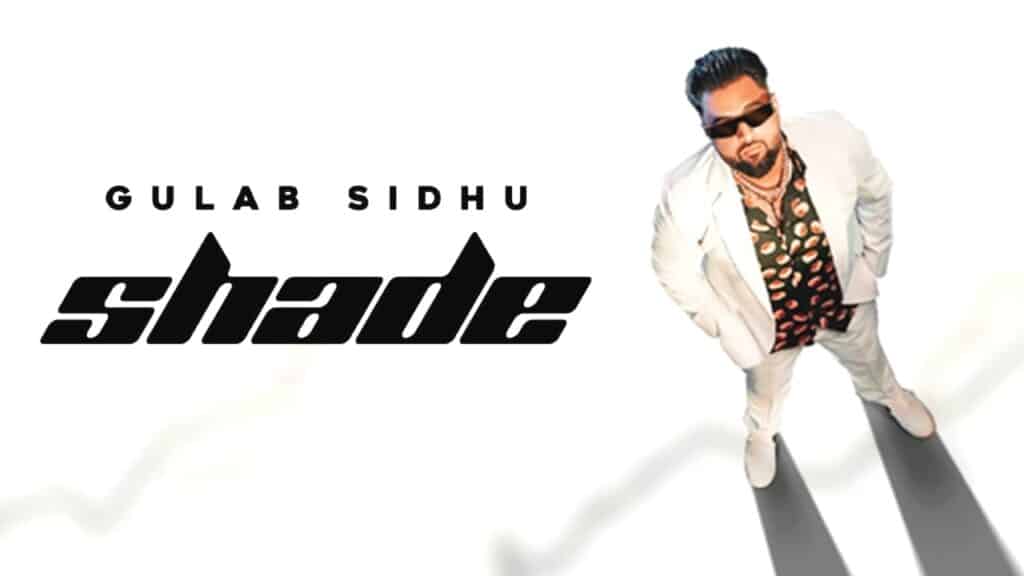 Shade Lyrics in Hindi - Gulab Sidhu