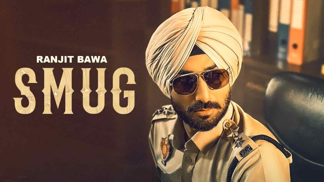 Smug Lyrics in Hindi - Ranjit Bawa